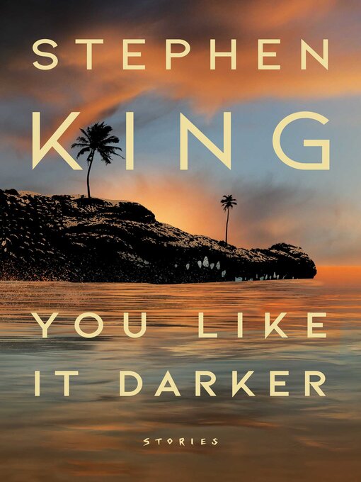 Title details for You Like It Darker by Stephen King - Wait list